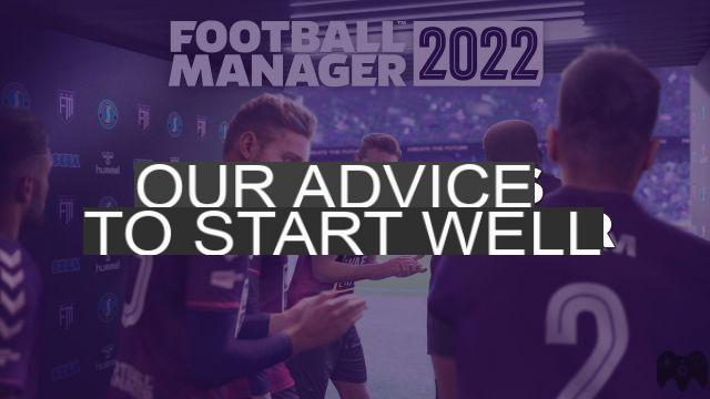 Football Manager 2022, como começar bem no FM22?
