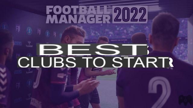 Football Manager 2022 mejor club para empezar, ¿qué equipo elegir?